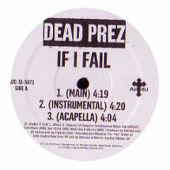 Dead Prez - If I Fail - Koch Int