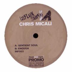 Chris Micali - Sentient Soul - Influx Audio