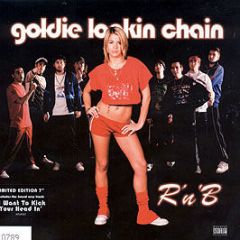 Goldie Lookin Chain - RNB - Atlantic