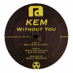 KEM - Without You (Remixes) - Restricted Access