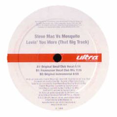 Steve Mac - Lovin' You More (That Big Track) - Ultra Records