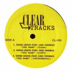 Sheek Louch - One Name - Clear Tracks