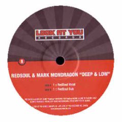 Redsoul & Mark Mondragon - Deep & Low - Look At You
