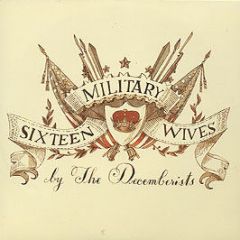 Decemberists - 16 Military Wives - Rough Trade