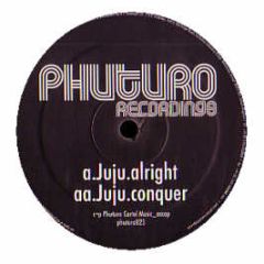 Juju - Alright - Phuturo