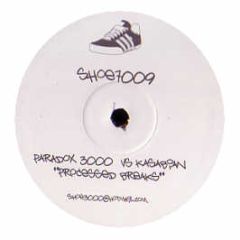 Paradox 3000 Vs Kasabian - Processed Breaks (2005 Breakz Remix) - Shoe