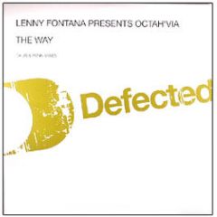 Lenny Fontana Ft Octavia - The Way (Part 2) - Defected