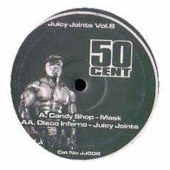 50 Cent - Candy Shop / Disco Inferno (Remixes) - Juicy Joints