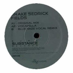 Snake Sedrick - Fields - Pure Substance