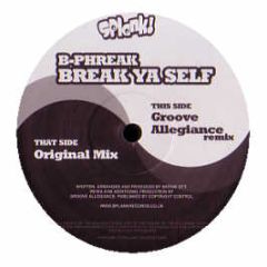 B-Phreak - Break Ya Self - Splank