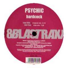 Psychic - Hardcock - Blastraxx 8
