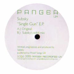Subsky - Single Gun EP - Pangea