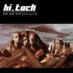 Hi-Tack - Say Say Say (Waiting 4 U) - Gusto Records