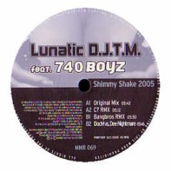 Lunatic D.J.T.M. - Shimmy Shake 2005 - Mental Madness