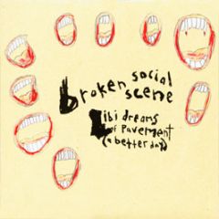 Broken Social Scene - Ibi Dreams Of Pavement (A Better Day) - City Slang