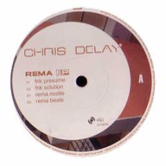 Chris Delay - Rema EP - Anny Jack