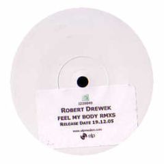 Robert Drewek - Feel My Body (Remixes) - I220 Musik 