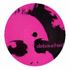 Debauched - Take No Coke On Mars - Debauched Records 3