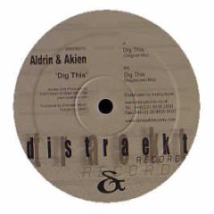Aldrin & Akien - Dig This - Distraektions Ltd