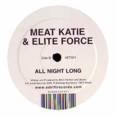 Meat Katie & Elite Force  - Nu-Tron / All Night Long - Adrift