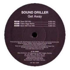 Sound Driller - Get Away - Globe
