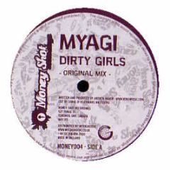 Myagi - Dirty Girls - Money Shot