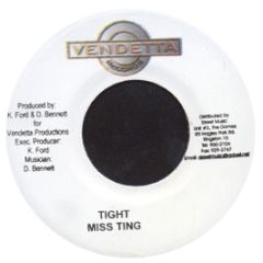 Miss Ting - Tight - Vendetta