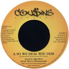 Lloyd Brown - A So We Deal Wid Dem - Cousins Records