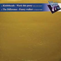 Klubbheads - Work This Pussy (Remix) - Blue