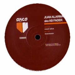 Juan Alarma Aka Ab Fader - Vocal Value - Silco Music