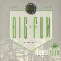 Inner City - Big Fun (Green Cover) - TEN