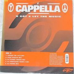 Cappella - U Got 2 Let The Music - Internal