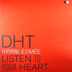 DHT - Listen To Your Heart - Data
