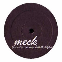 Meck - Thunder In My Heart Again - White