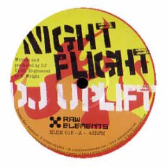 DJ Uplift - Night Flight - Raw Elements