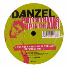 Danzel - Put Your Hands Up In The Air! - 541 Records