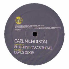 Carl Nicholson - Blueprint (Tara's Theme) - Tidy Trax