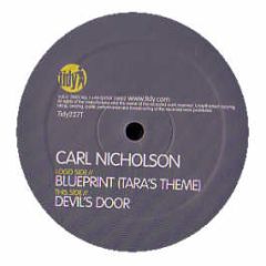 Carl Nicholson - Blueprint (Tara's Theme) - Tidy Trax