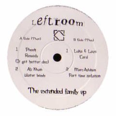 Various Artists - The Extended Family EP - Leftroom