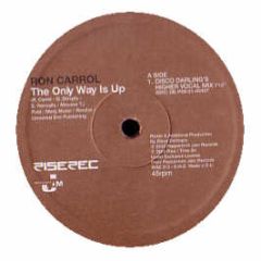 Ron Carroll - The Only Way Is Up (Disco Darlings Mixes) - Rise