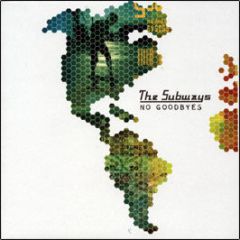 The Subways - No Goodbyes (Disc 1) - Infectious