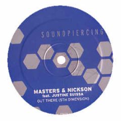 Masters & Nickson Ft Justine Suissa - Out There (5th Dimension) - Soundpiercing