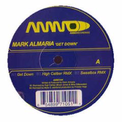 Mark Almaria - Get Down - Ammo Records