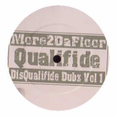 Qualifide - Disqualified Dubz Vol. 1 - More 2 Da Floor