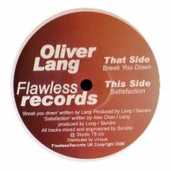Oliver Lang - Break You Down - Flawless Records