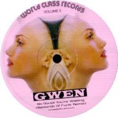 Gwen Stefani - What You Waiting For (Remix) - World Class