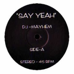 DJ Mayhem - Say Yeah - White