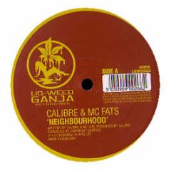 Calibre & MC Fats - Neighbourhood - Liqweed Ganja