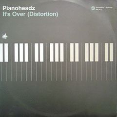 Pianoheadz - It's Over (Distortion) - Incredible