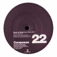 Hunt & Deal - Dark Mind EP - Composure
